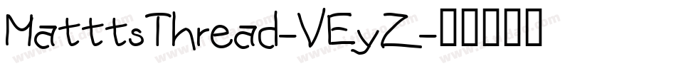 MatttsThread-VEyZ字体转换