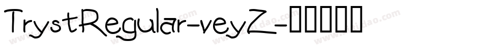 TrystRegular-veyZ字体转换