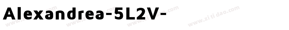 Alexandrea-5L2V字体转换