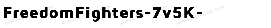 FreedomFighters-7v5K字体转换