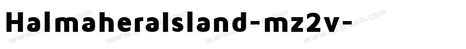 HalmaheraIsland-mz2v字体转换