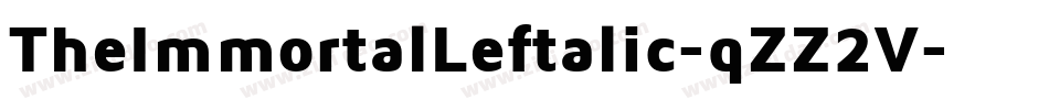 TheImmortalLeftalic-qZZ2V字体转换