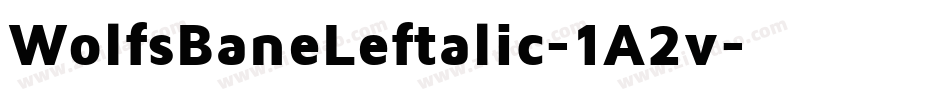 WolfsBaneLeftalic-1A2v字体转换