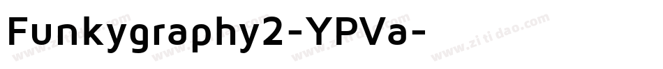 Funkygraphy2-YPVa字体转换