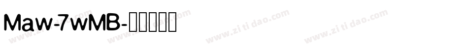 Maw-7wMB字体转换