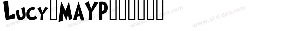 Lucy-MAYP字体转换