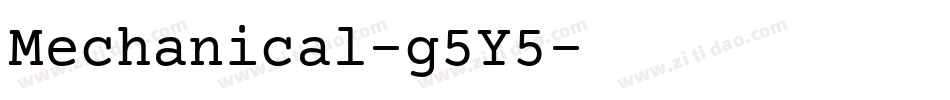 Mechanical-g5Y5字体转换