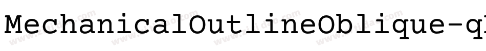 MechanicalOutlineOblique-qDPl字体转换