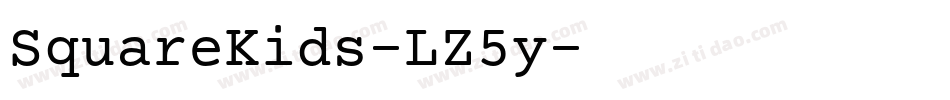 SquareKids-LZ5y字体转换
