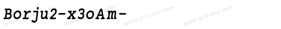 Borju2-x3oAm字体转换