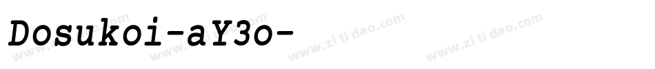Dosukoi-aY3o字体转换
