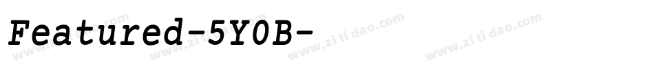 Featured-5Y0B字体转换