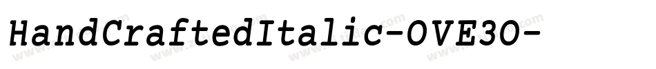HandCraftedItalic-OVE3O字体转换