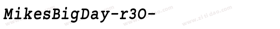 MikesBigDay-r3O字体转换