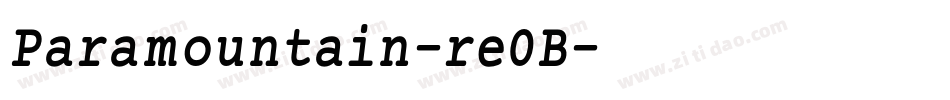 Paramountain-re0B字体转换 Paramountain-re0B字体转换