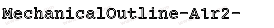 MechanicalOutline-A1r2字体转换