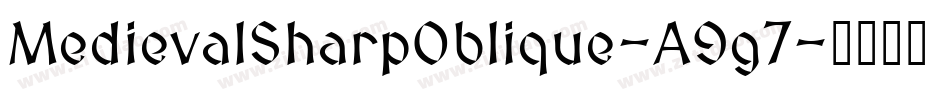 MedievalSharpOblique-A9g7字体转换