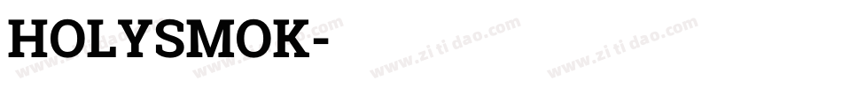HOLYSMOK字体转换