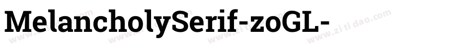 MelancholySerif-zoGL字体转换