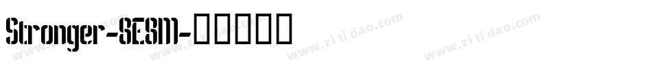 Stronger-8E8M字体转换