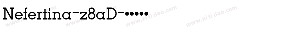 Nefertina-z8aD字体转换