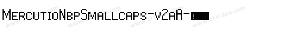 MercutioNbpSmallcaps-v2aA字体转换