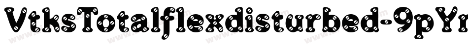 VtksTotalflexdisturbed-9pYn字体转换
