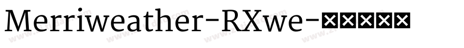 Merriweather-RXwe字体转换