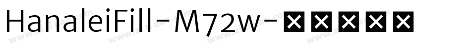 HanaleiFill-M72w字体转换