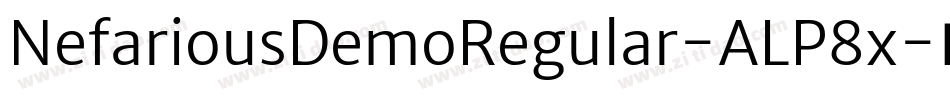 NefariousDemoRegular-ALP8x字体转换