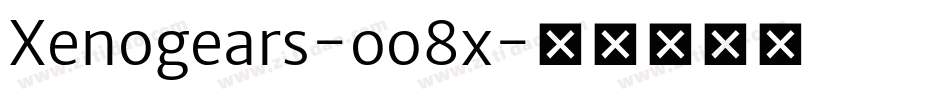 Xenogears-oo8x字体转换