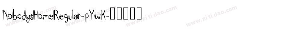 NobodysHomeRegular-pYwK字体转换