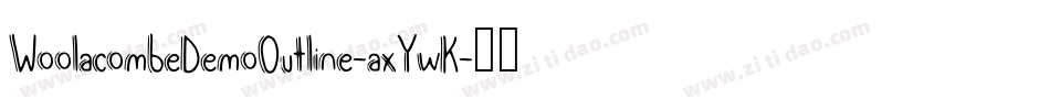 WoolacombeDemoOutline-axYwK字体转换 WoolacombeDemoOutline-axYwK字体转换
