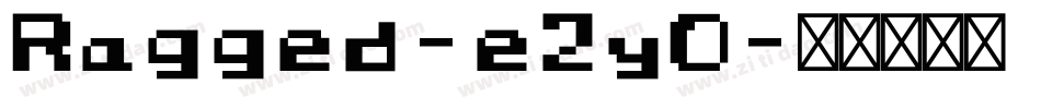 Ragged-e2yO字体转换