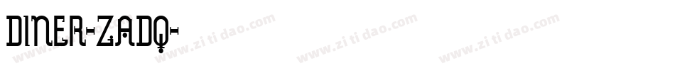 Diner-ZaDq字体转换 Diner-ZaDq字体转换