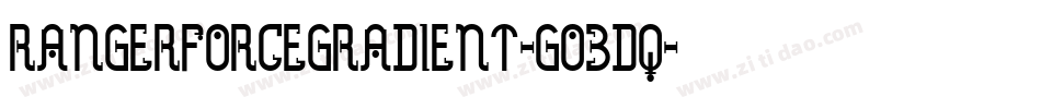 RangerForceGradient-GO3Dq字体转换