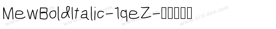 MewBoldItalic-1qeZ字体转换