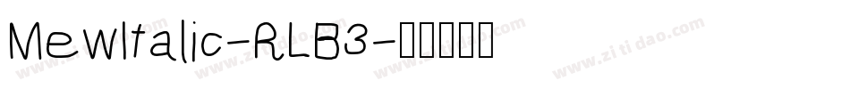MewItalic-RLB3字体转换