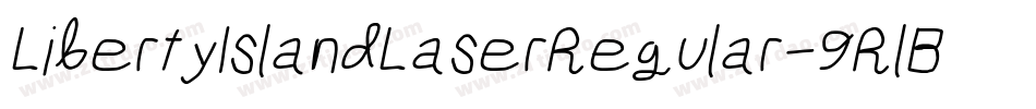LibertyIslandLaserRegular-9RlB字体转换 LibertyIslandLaserRegular-9RlB字体转换