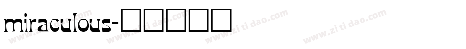 miraculous字体转换
