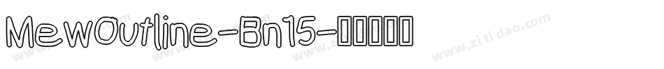 MewOutline-Bn15字体转换