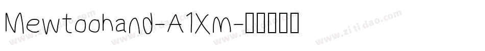 Mewtoohand-A1Xm字体转换
