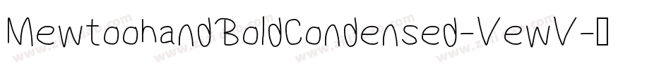 MewtoohandBoldCondensed-VewV字体转换