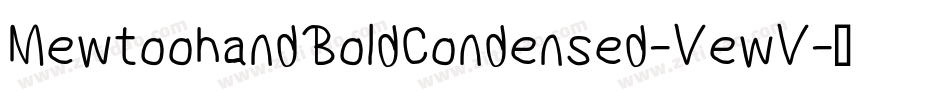 MewtoohandBoldCondensed-VewV字体转换