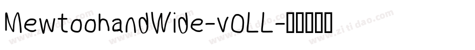 MewtoohandWide-vOLL字体转换