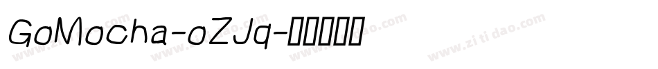 GoMocha-oZJq字体转换