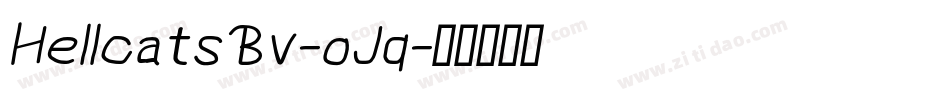 HellcatsBv-oJq字体转换 HellcatsBv-oJq字体转换