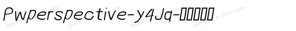 Pwperspective-y4Jq字体转换