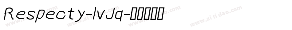 Respecty-lvJq字体转换 Respecty-lvJq字体转换