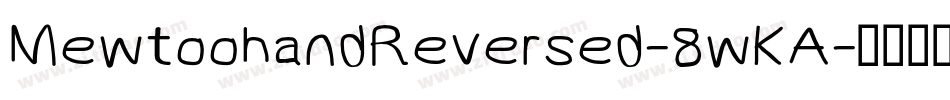 MewtoohandReversed-8wKA字体转换